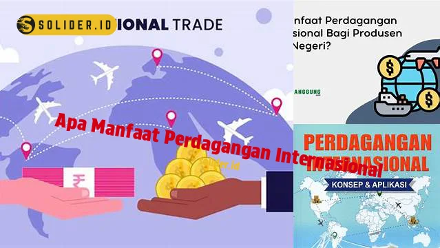 apa manfaat perdagangan internasional