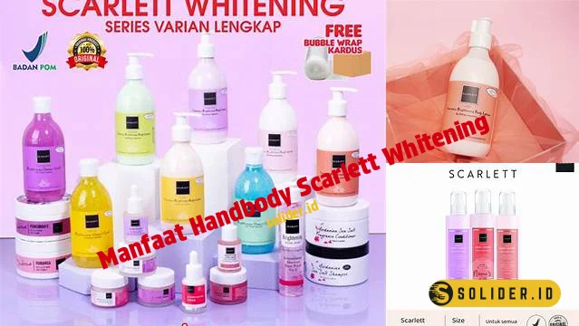 manfaat handbody scarlett whitening