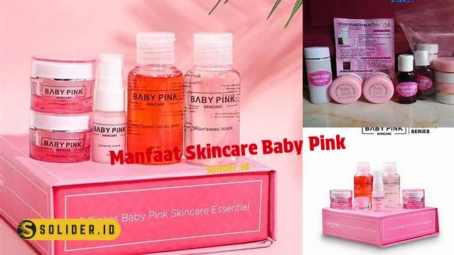 manfaat skincare baby pink